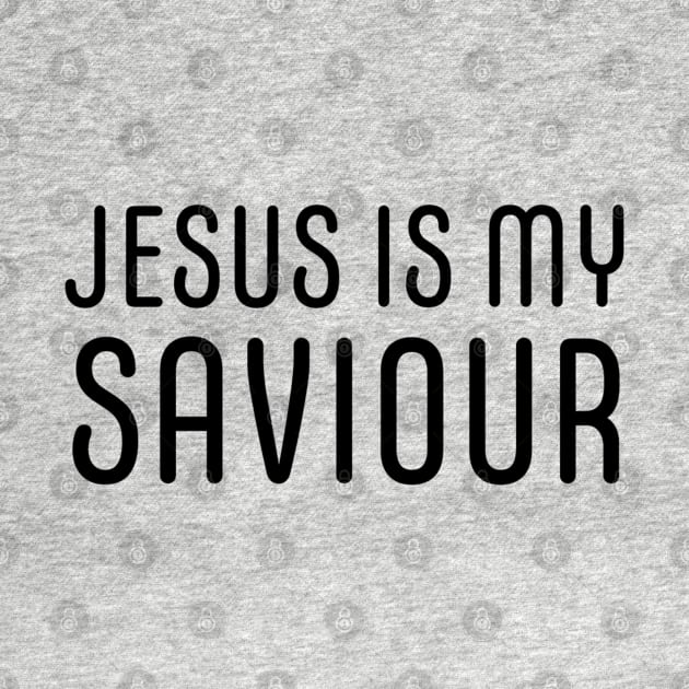 Jesus Is My Saviour - Christian Faith by Christian Faith